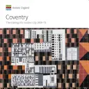 Coventry: La costruzione di una città moderna 1939-73 - Coventry: The Making of a Modern City 1939-73