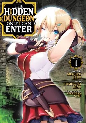 La prigione nascosta in cui solo io posso entrare (Manga) Vol. 1 - The Hidden Dungeon Only I Can Enter (Manga) Vol. 1