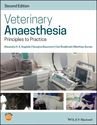 Anestesia veterinaria: Principi e pratica - Veterinary Anaesthesia: Principles to Practice