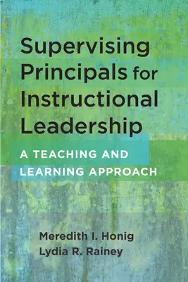 Supervisione dei direttori per la leadership didattica: Un approccio all'insegnamento e all'apprendimento - Supervising Principals for Instructional Leadership: A Teaching and Learning Approach