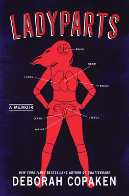 Ladyparts: Un libro di memorie - Ladyparts: A Memoir