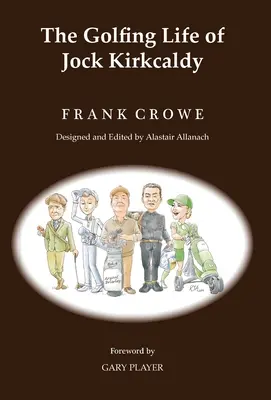 La vita da golfista di Jock Kirkcaldy e altre storie - The Golfing Life of Jock Kirkcaldy and Other Stories