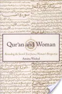 Il Corano e la donna: Rileggere il testo sacro da una prospettiva femminile - Qur'an and Woman: Rereading the Sacred Text from a Woman's Perspective