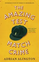 Incredibile crimine nei test match - Amazing Test Match Crime