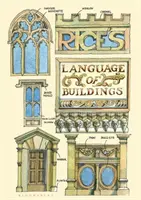 Il linguaggio degli edifici di Rice - Rice's Language of Buildings