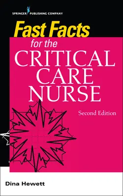 Fatti veloci per l'infermiere di terapia intensiva - Fast Facts for the Critical Care Nurse