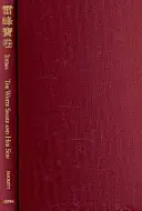 Il serpente bianco e suo figlio - Una traduzione della preziosa pergamena di Picco del Tuono - White Snake and Her Son - A Translation of the Precious Scroll of Thunder Peak