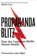 Blitz di propaganda: come i media aziendali distorcono la realtà - Propaganda Blitz: How the Corporate Media Distort Reality
