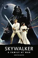 Star Wars Skywalker - Una famiglia in guerra - Star Wars Skywalker - A Family At War