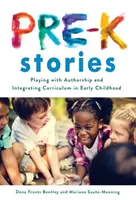 Storie per bambini: Giocare con l'autore e integrare il curriculum nella prima infanzia - Pre-K Stories: Playing with Authorship and Integrating Curriculum in Early Childhood