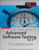 Advanced Software Testing, Volume 3: Guida alla certificazione ISTQB Advanced come analista tecnico di test avanzato - Advanced Software Testing, Volume 3: Guide to the ISTQB Advanced Certification as an Advanced Technical Test Analyst