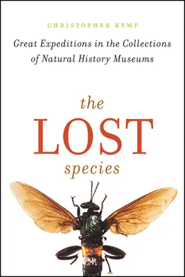Le specie perdute: Le grandi spedizioni nelle collezioni dei musei di storia naturale - The Lost Species: Great Expeditions in the Collections of Natural History Museums