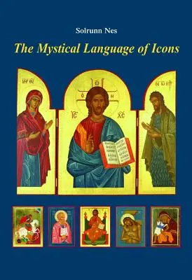Il linguaggio mistico delle icone - The Mystical Language of Icons