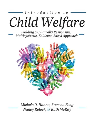 Introduzione al benessere dell'infanzia: costruire un approccio multisistemico, culturalmente sensibile e basato sull'evidenza - Introduction to Child Welfare: Building a Culturally Responsive, Multisystemic, Evidence-Based Approach