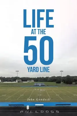 La vita sulla linea delle 50 yard - Life at the 50 Yard Line
