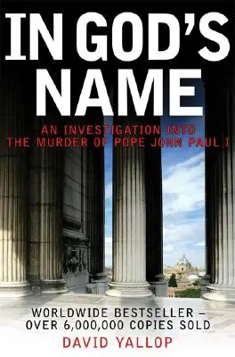 In nome di Dio: Un'indagine sull'assassinio di Papa Giovanni Paolo I - In God's Name: An Investigation Into the Murder of Pope John Paul I