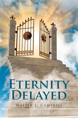 L'eternità ritardata - Eternity Delayed