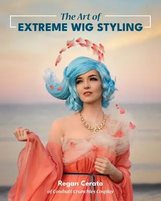 L'arte dell'acconciatura estrema delle parrucche - The Art of Extreme Wig Styling