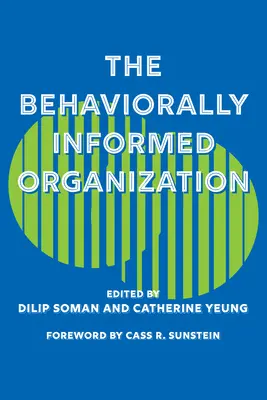 L'organizzazione informata sul comportamento - The Behaviorally Informed Organization