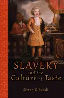 Schiavitù e cultura del gusto - Slavery and the Culture of Taste