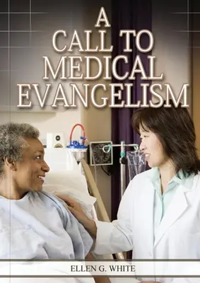 Una chiamata all'evangelizzazione medica: - A Call to Medical Evangelism: