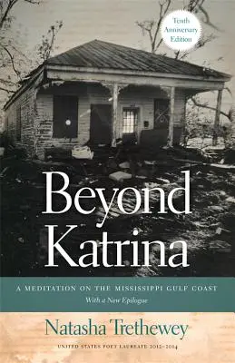 Oltre Katrina: Una meditazione sulla costa del Golfo del Mississippi - Beyond Katrina: A Meditation on the Mississippi Gulf Coast