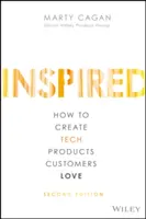 Ispirato: Come creare prodotti tecnologici che piacciono ai clienti - Inspired: How to Create Tech Products Customers Love