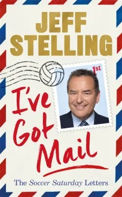 C'è posta per me: Le lettere del sabato del calcio - I've Got Mail: The Soccer Saturday Letters
