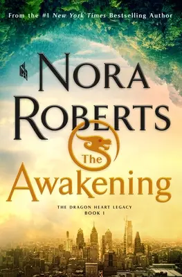 Il risveglio: L'eredità del cuore di drago, libro 1 - The Awakening: The Dragon Heart Legacy, Book 1
