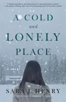 Un luogo freddo e solitario - A Cold and Lonely Place