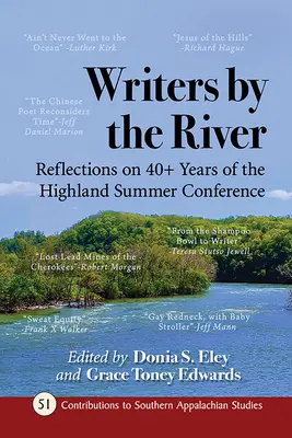 Scrittori lungo il fiume: Riflessioni sugli oltre 40 anni della Conferenza estiva di Highland - Writers by the River: Reflections on 40+ Years of the Highland Summer Conference