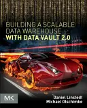 Costruire un magazzino dati scalabile con Data Vault 2.0 - Building a Scalable Data Warehouse with Data Vault 2.0
