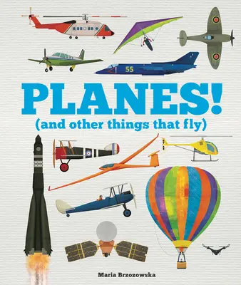 Aerei (e altre cose che volano) - Planes!: (And Other Things That Fly)