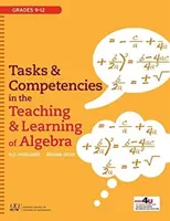 Compiti e competenze nell'insegnamento e nell'apprendimento dell'algebra - Tasks and Competencies in the Teaching and Learning of Algebra