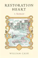 Cuore di restauro - Un libro di memorie - Restoration Heart - A Memoir