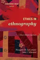 Etica in etnografia: Un approccio a metodi misti - Ethics in Ethnography: A Mixed Methods Approach