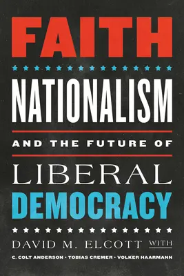 Fede, nazionalismo e futuro della democrazia liberale - Faith, Nationalism, and the Future of Liberal Democracy
