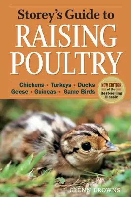 Storey's Guide to Raising Poultry, 4a edizione: Polli, tacchini, anatre, oche, ghinee, selvaggina da penna - Storey's Guide to Raising Poultry, 4th Edition: Chickens, Turkeys, Ducks, Geese, Guineas, Game Birds