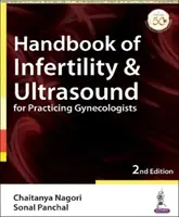 Manuale di infertilità ed ecografia per ginecologi praticanti - Handbook of Infertility & Ultrasound for Practicing Gynecologists