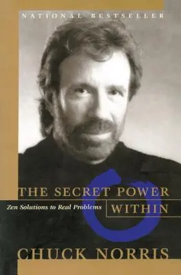 Il potere segreto interiore: Soluzioni zen per problemi reali - The Secret Power Within: Zen Solutions to Real Problems