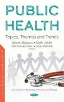 Salute pubblica - Argomenti, temi e tendenze - Public Health - Topics, Themes and Trends