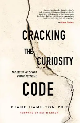 Cracking the Curiosity Code: La chiave per sbloccare il potenziale umano - Cracking the Curiosity Code: The Key to Unlocking Human Potential
