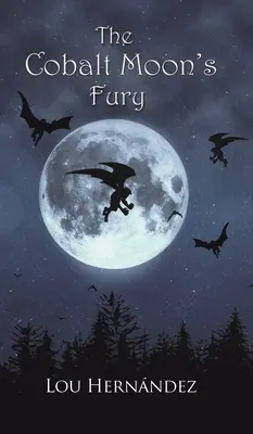 La furia della luna di cobalto - The Cobalt Moon's Fury