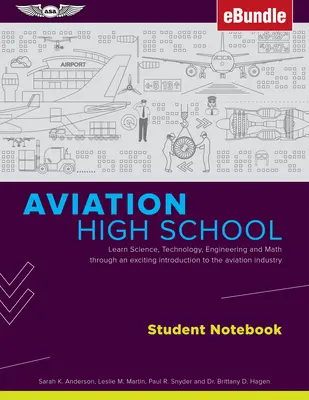 Quaderno per studenti della scuola superiore di aviazione: Imparare la scienza, la tecnologia, l'ingegneria e la matematica attraverso un'entusiasmante introduzione all'industria dell'aviazione (Ebun - Aviation High School Student Notebook: Learn Science, Technology, Engineering and Math Through an Exciting Introduction to the Aviation Industry (Ebun