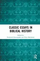 Saggi classici di storia biblica - Classic Essays in Biblical History