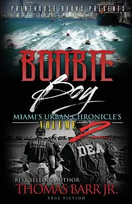 Boobie Boy: La cronaca urbana di Miami Volume 2 - Boobie Boy: Miami's Urban Chronicle's Volume 2