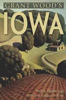 L'Iowa di Grant Wood - Grant Wood's Iowa