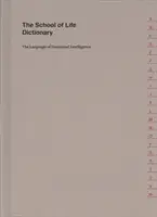 Il dizionario della Scuola di Vita - The School of Life Dictionary