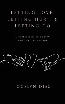 Lasciarsi amare, lasciarsi ferire e lasciarsi andare - Letting Love, Letting Hurt, & Letting Go