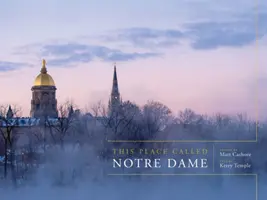 Questo posto chiamato Notre Dame - This Place Called Notre Dame
